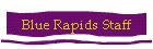 Blue Rapids Staff