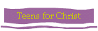 Teens for Christ